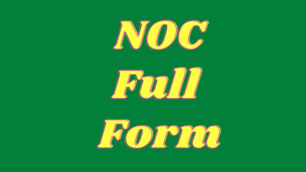 Full form of NOC