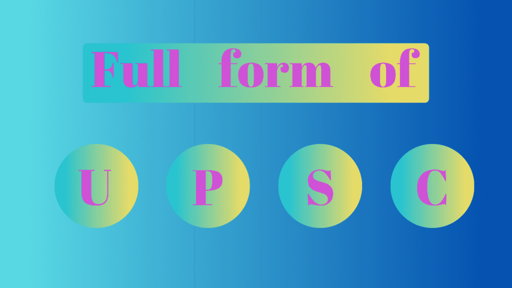 UPSC full form