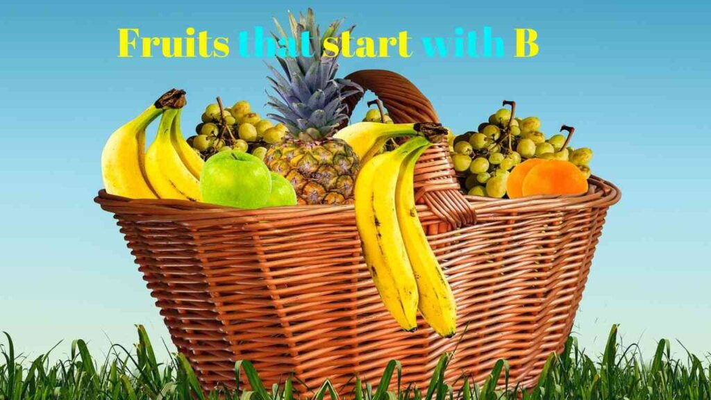 Fruits  that start with B